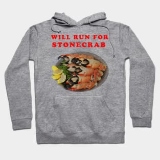 Will Run For Stone Crab Claws Hoodie